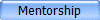 Mentorship